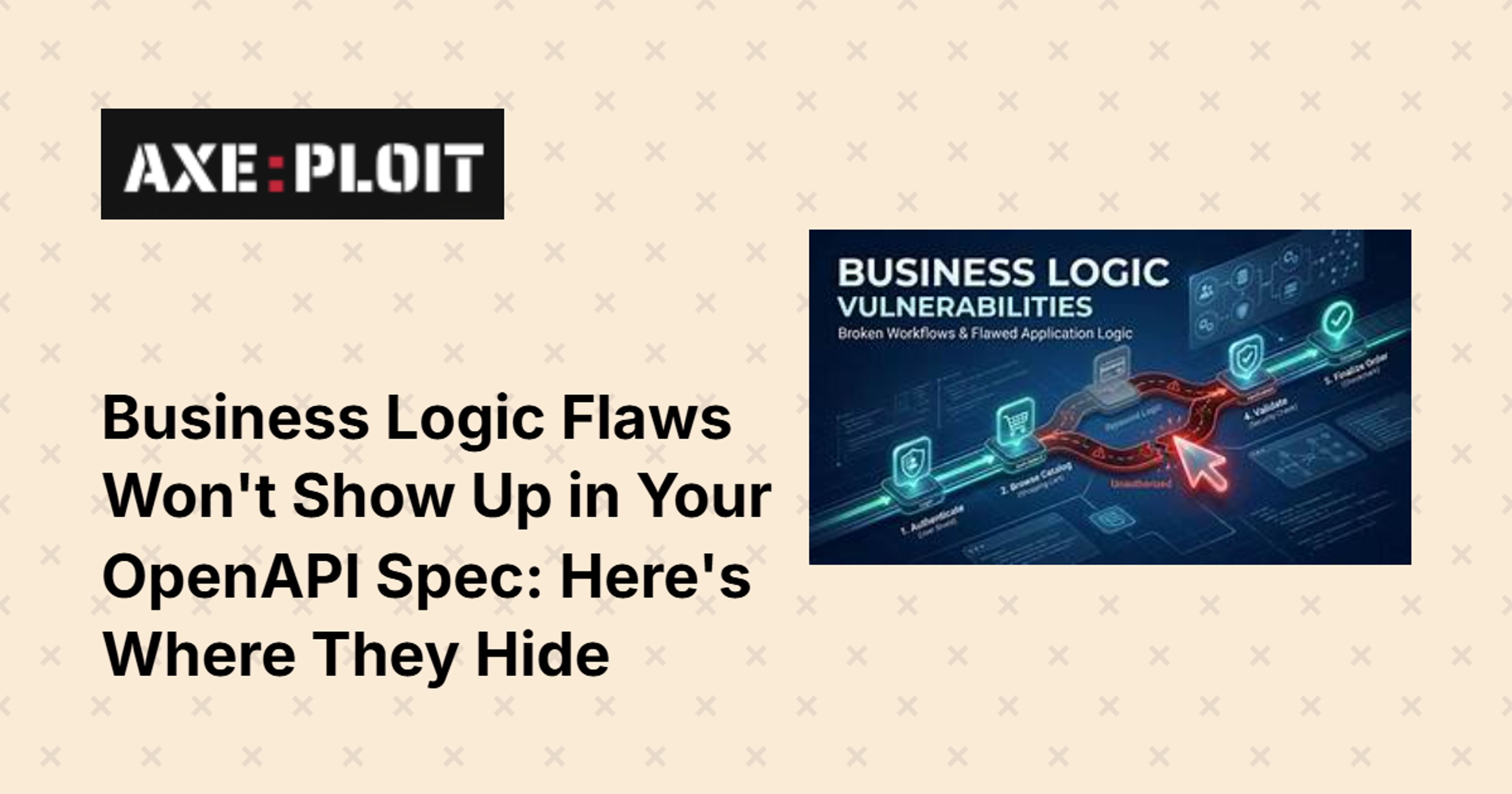 Business Logic Flaws Won't Show Up in Your OpenAPI Spec: Here's Where They Hide