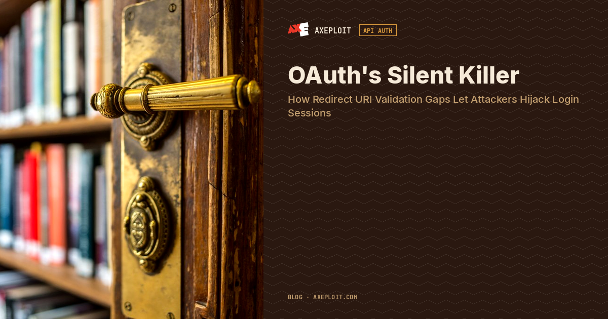 OAuth's Silent Killer: How Redirect URI Validation Gaps Let Attackers Hijack Login Sessions