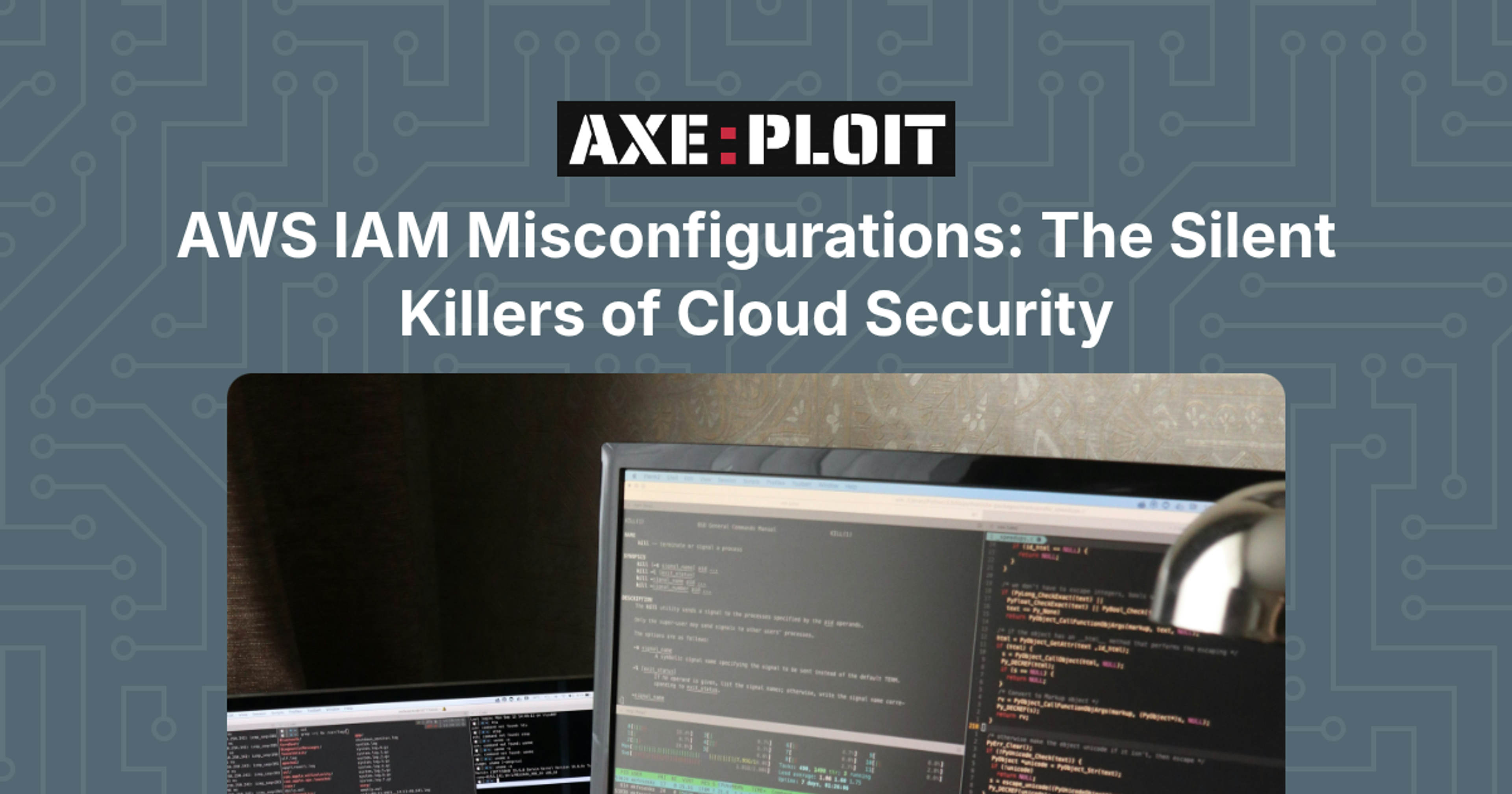 AWS IAM Misconfigurations: The Silent Killers of Cloud Security