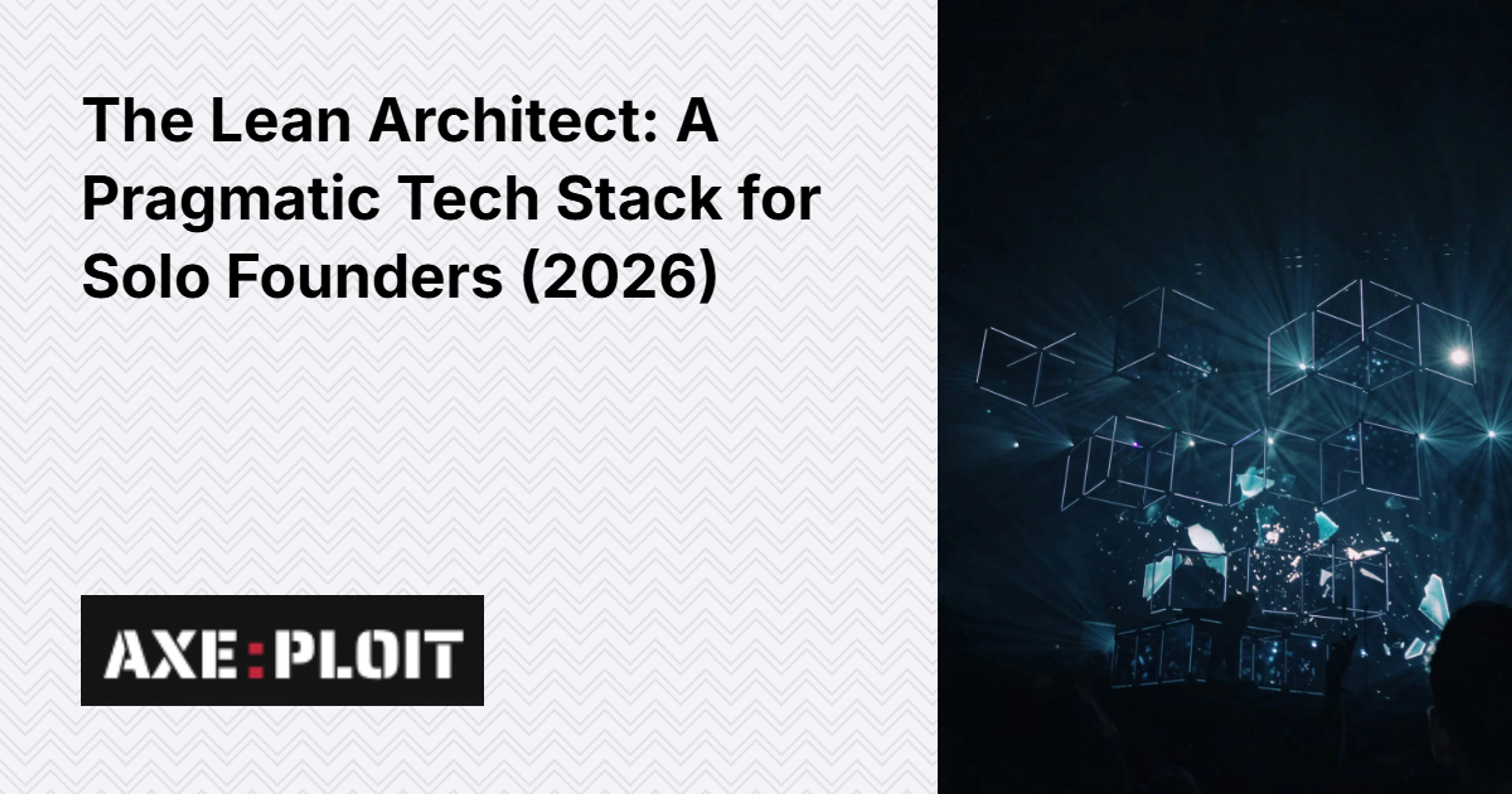 The Lean Architect: A Pragmatic Tech Stack for Solo Founders (2026)