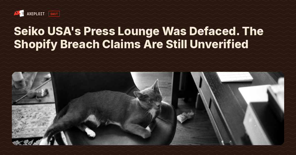 Seiko USA's Press Lounge Was Defaced. The Shopify Breach Claims Are Still Unverified