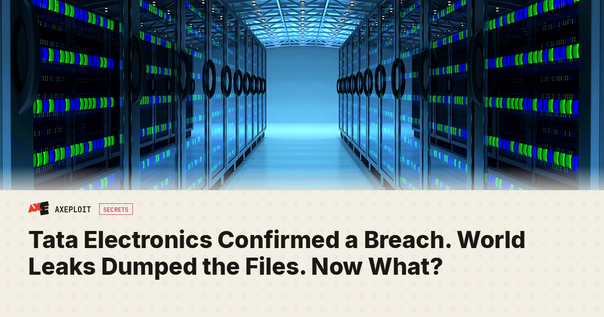Tata Electronics Confirmed a Breach. World Leaks Dumped the Files. Now What?