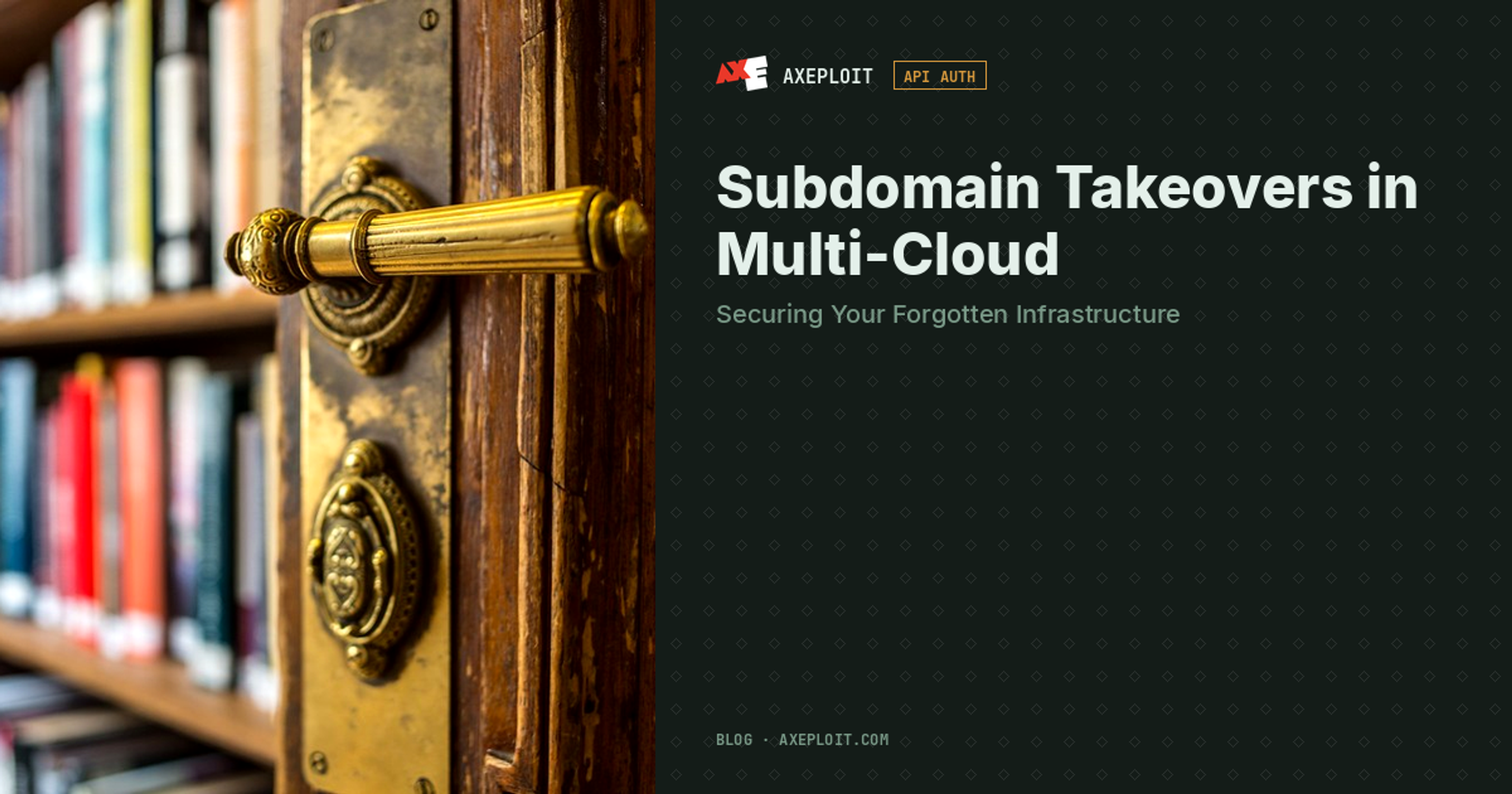 Subdomain Takeovers in Multi-Cloud: Securing Your Forgotten Infrastructure
