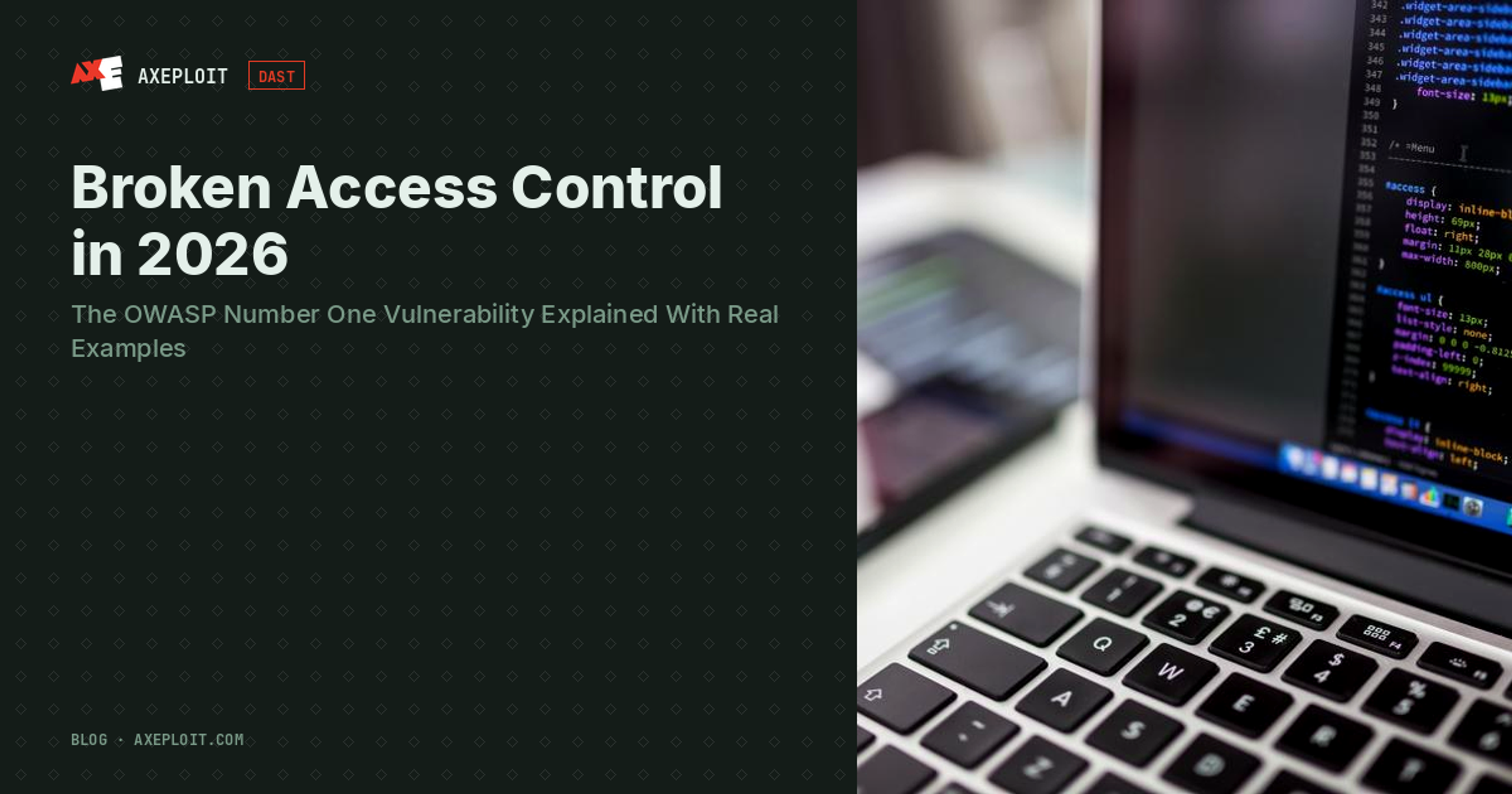 Broken Access Control in 2026: The OWASP Number One Vulnerability Explained With Real Examples