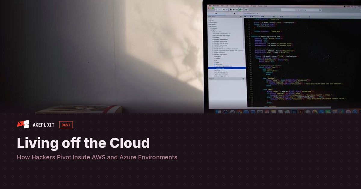 Living off the Cloud: How Hackers Pivot Inside AWS and Azure Environments