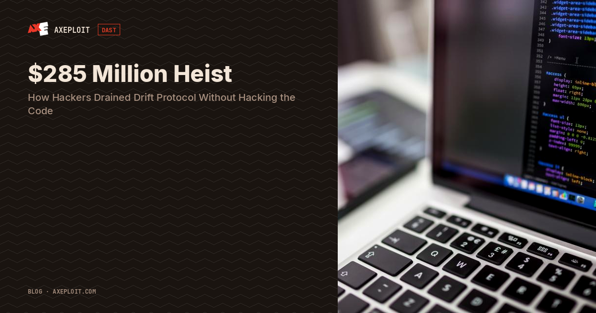 $285 Million Heist: How Hackers Drained Drift Protocol Without Hacking the Code
