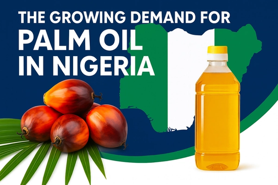 The Growing Demand for Palm Oil in Nigeria