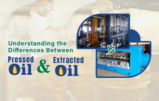 Understanding the differences between pressed and extracted oils