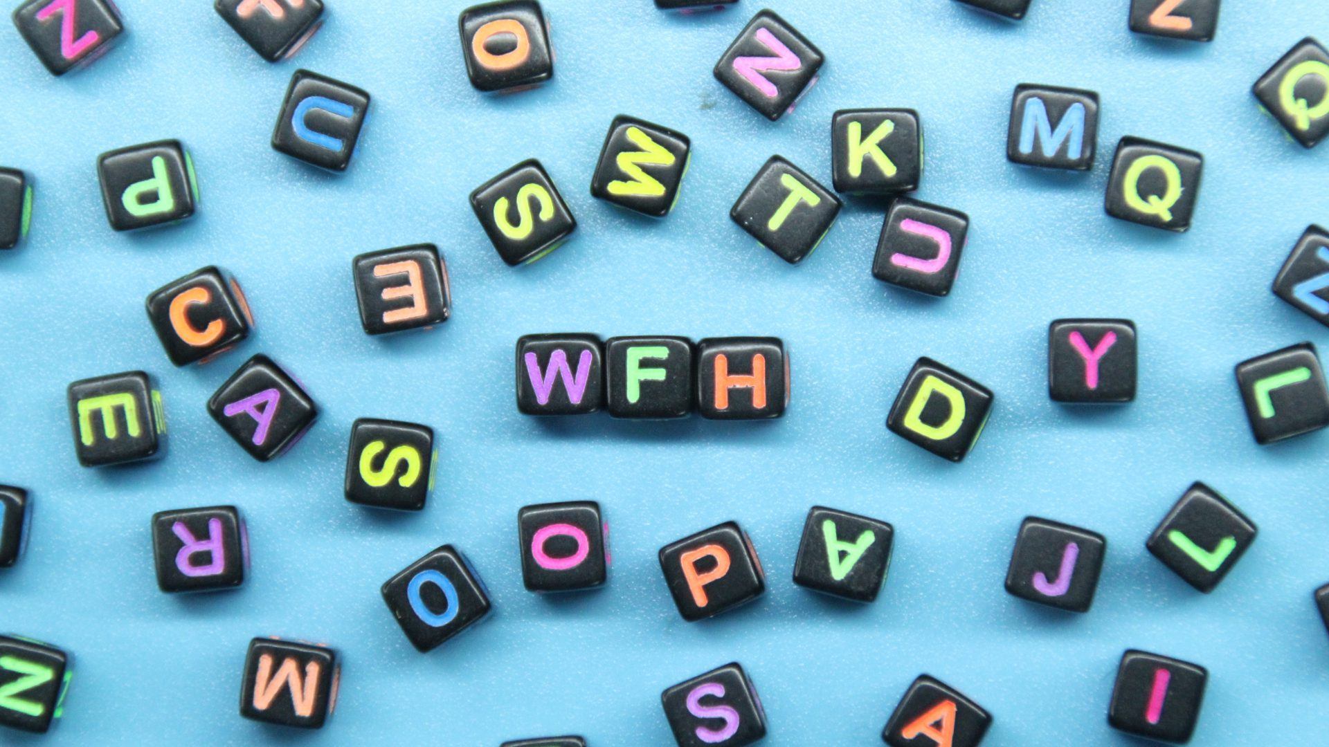 small cubes with the letters WFH or work from home