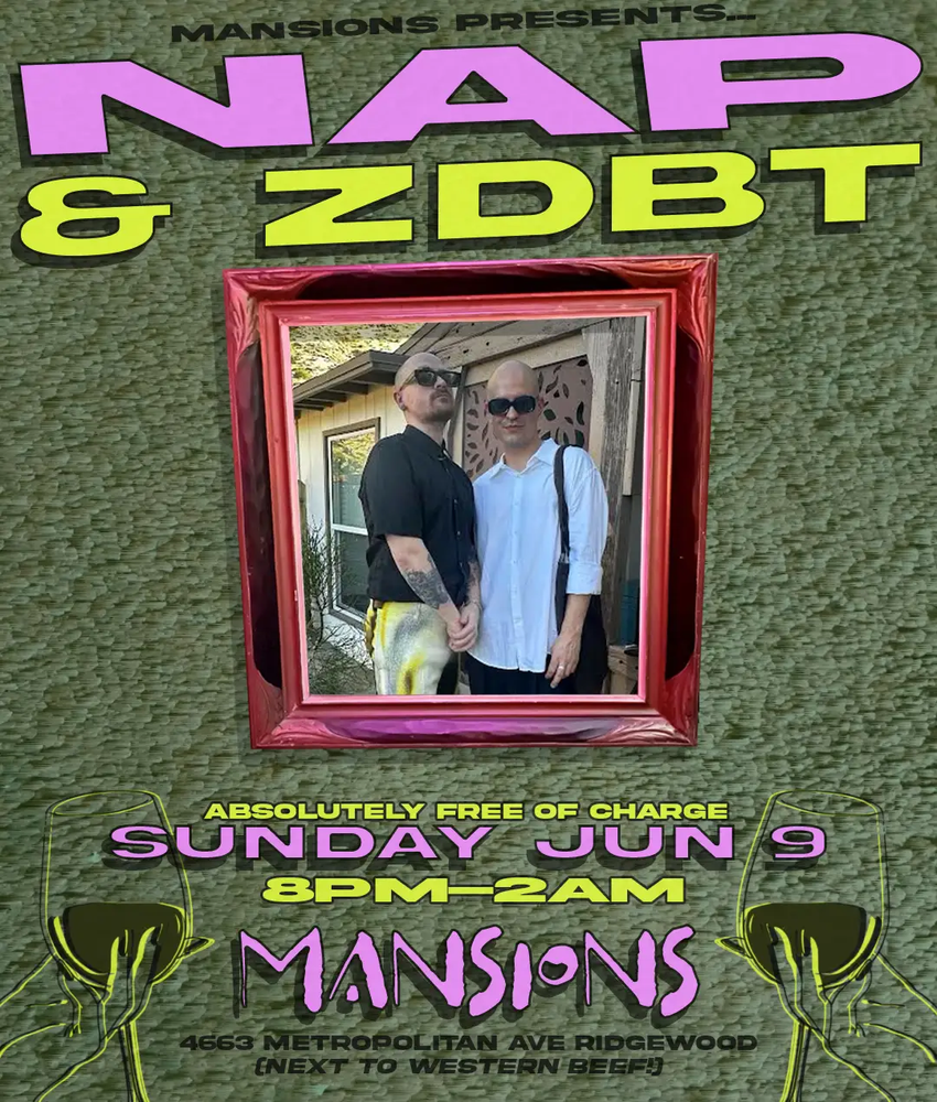 ZDBT and NAP @ Mansions NYC