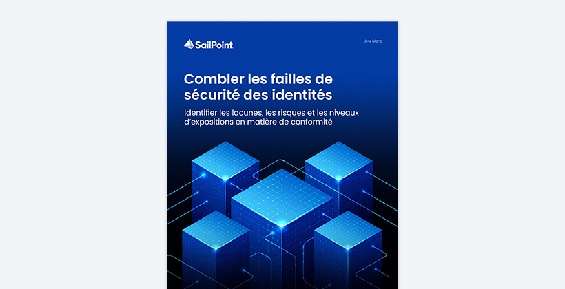 Combler les failles de sécurité des identités