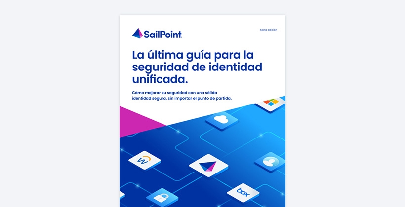 La última guía para la seguridad de identidad unificada