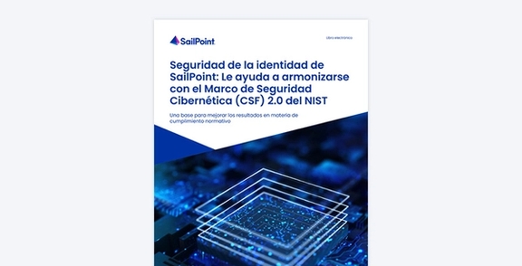 Seguridad de la identidad de SailPoint: mejora tu alineación con el CSF 2.0 del NIST