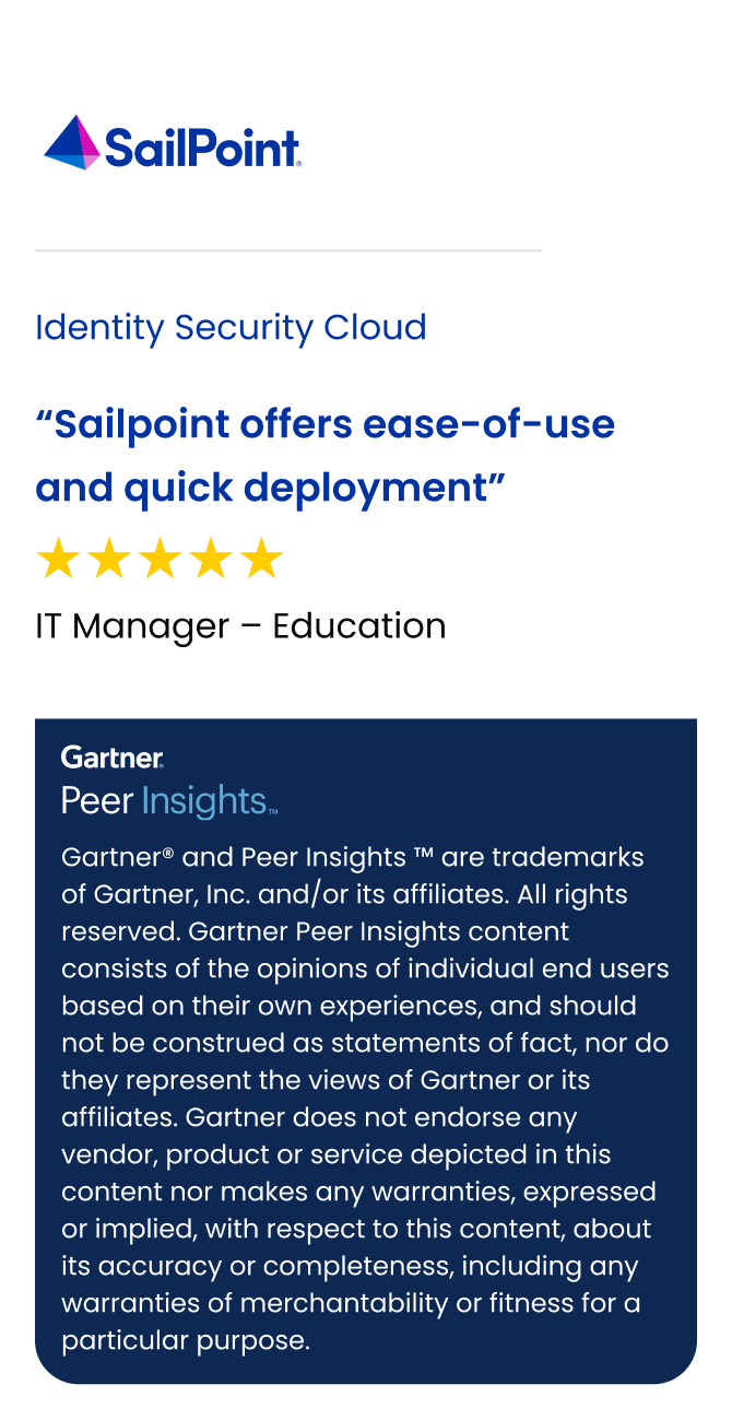 SailPoint offers ease-of-use and quick deployment