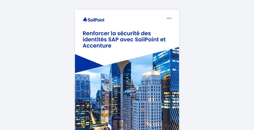Renforcer la sécurité des identités SAP avec SailPoint et Accenture