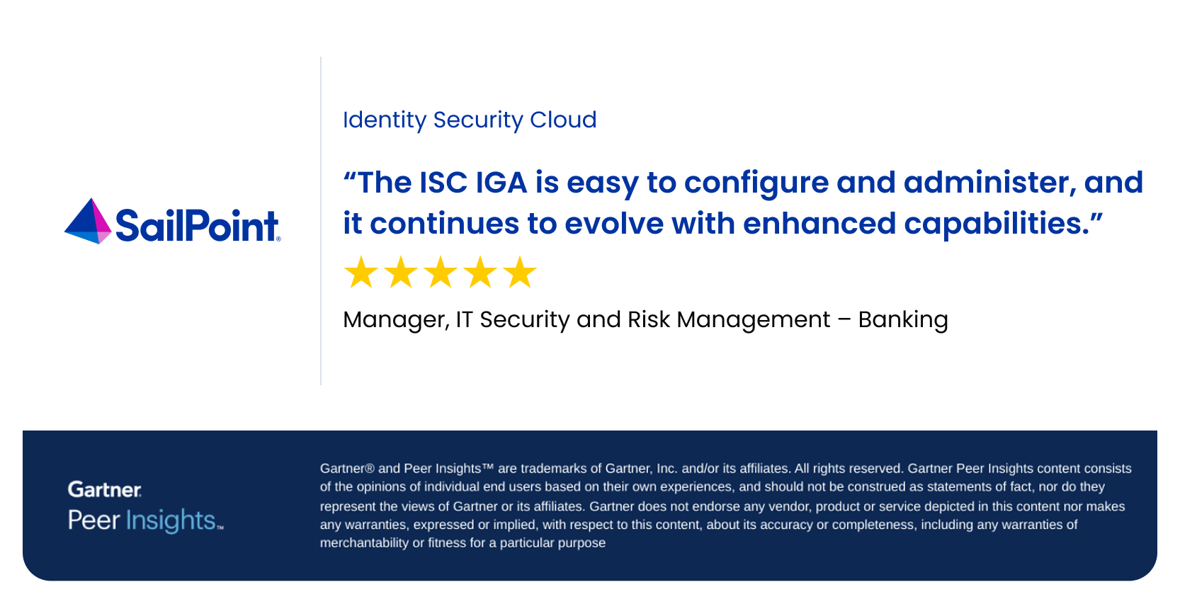 The ISC IGA is easy to configure and administer, and it continues to evolve with enhanced capabilities
