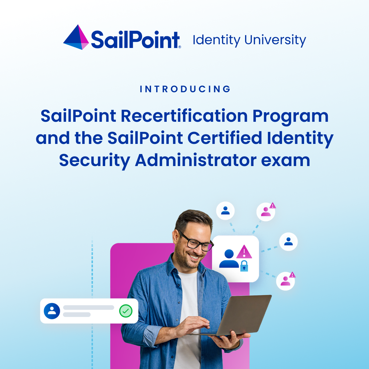 SailPoint launches comprehensive recertification program and new ...