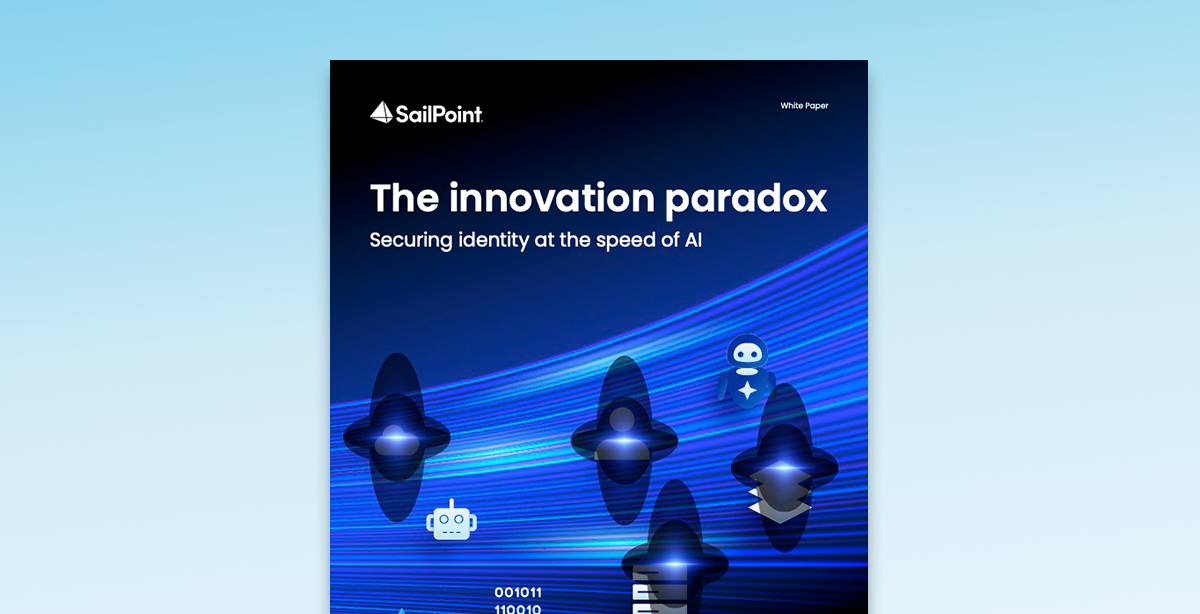 The Innovation Paradox: Securing Identity at the Speed of AI