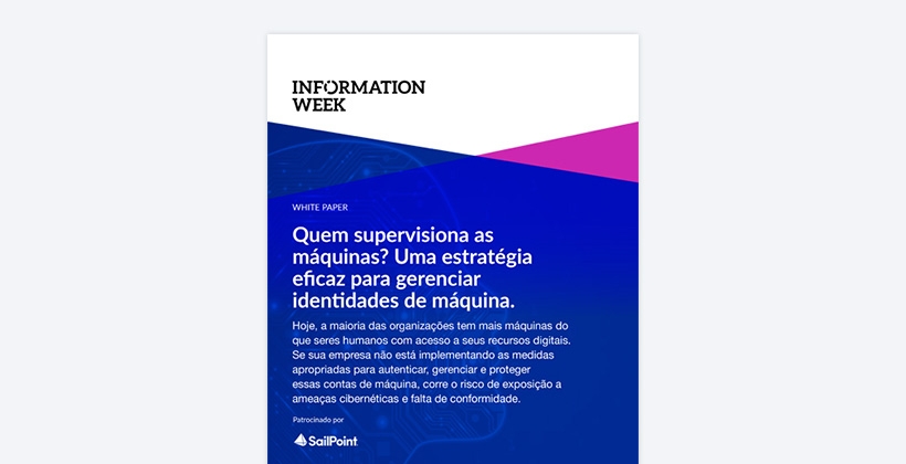 Quem supervisiona as máquinas? Uma estratégia eficaz para gerenciar identidades de máquinas