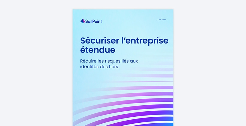 Sécuriser l’entreprise étendue