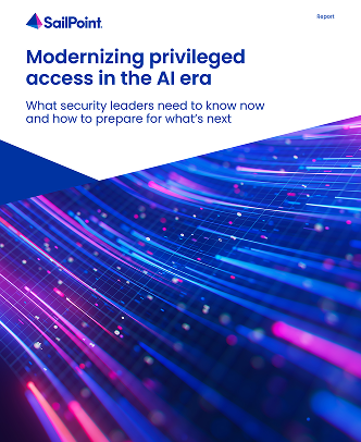 Cover of the SailPoint research report Modernizing privileged access in the AI era, with subtitle What security leaders need to know now and how to prepare for what is next, on a blue and magenta gradient background