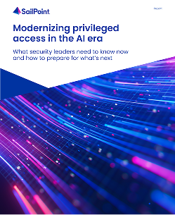 Cover of the SailPoint research report Privileged access in the age of AI