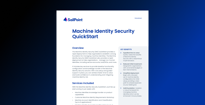 A SailPoint-branded one-page document titled “Machine Identity Security QuickStart” is shown on a dark blue gradient background, with sections for overview, services included, and key benefits in a clean, white layout.