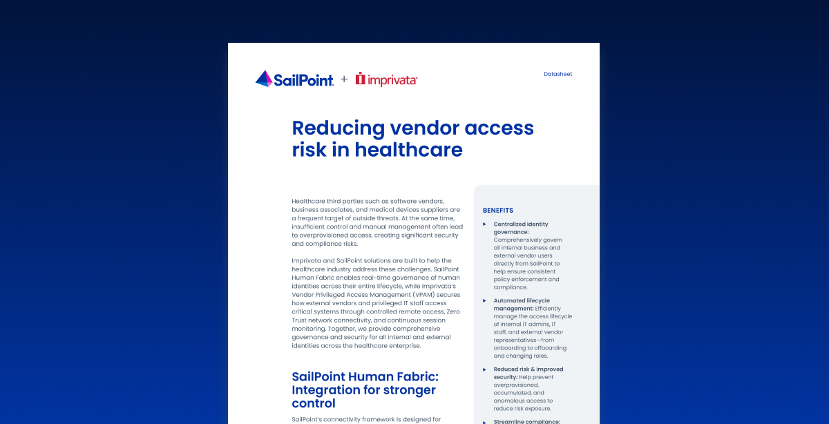 Resource thumbnail for Govern high-risk healthcare vendor access with SailPoint and Imprivata