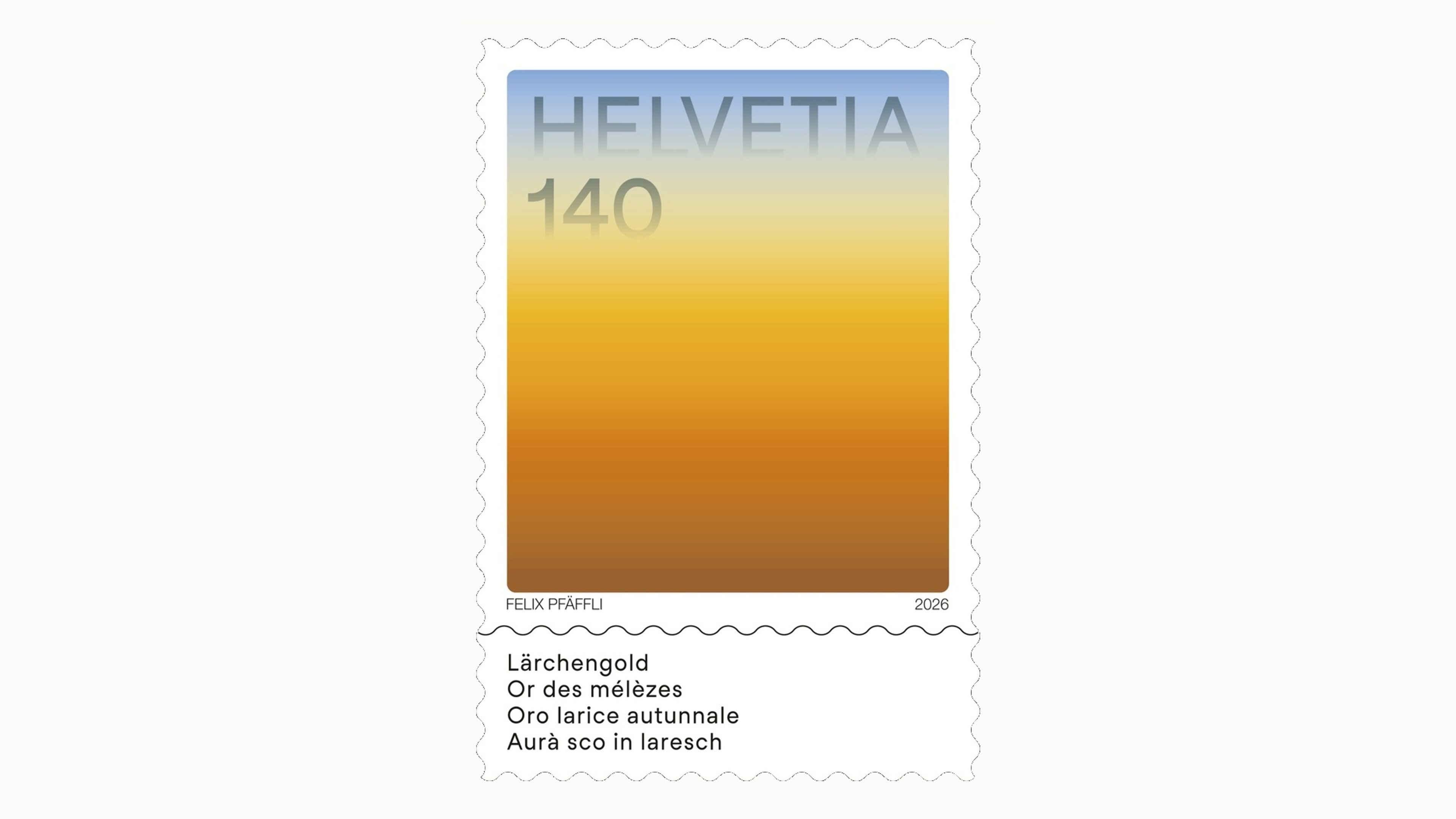 Briefmarke mit der Aufschrift „HELVETIA 140“ (2026). Quadratisches Motiv mit Farbverlauf von Blau über Gelb zu warmem Orangebraun, unten beschriftet mit „Lärchengold“ sowie den Übersetzungen „Or des mélèzes“, „Oro larice autunnale“ und „Aurà sco in laresch“, signiert „Felix Pfäffli“.