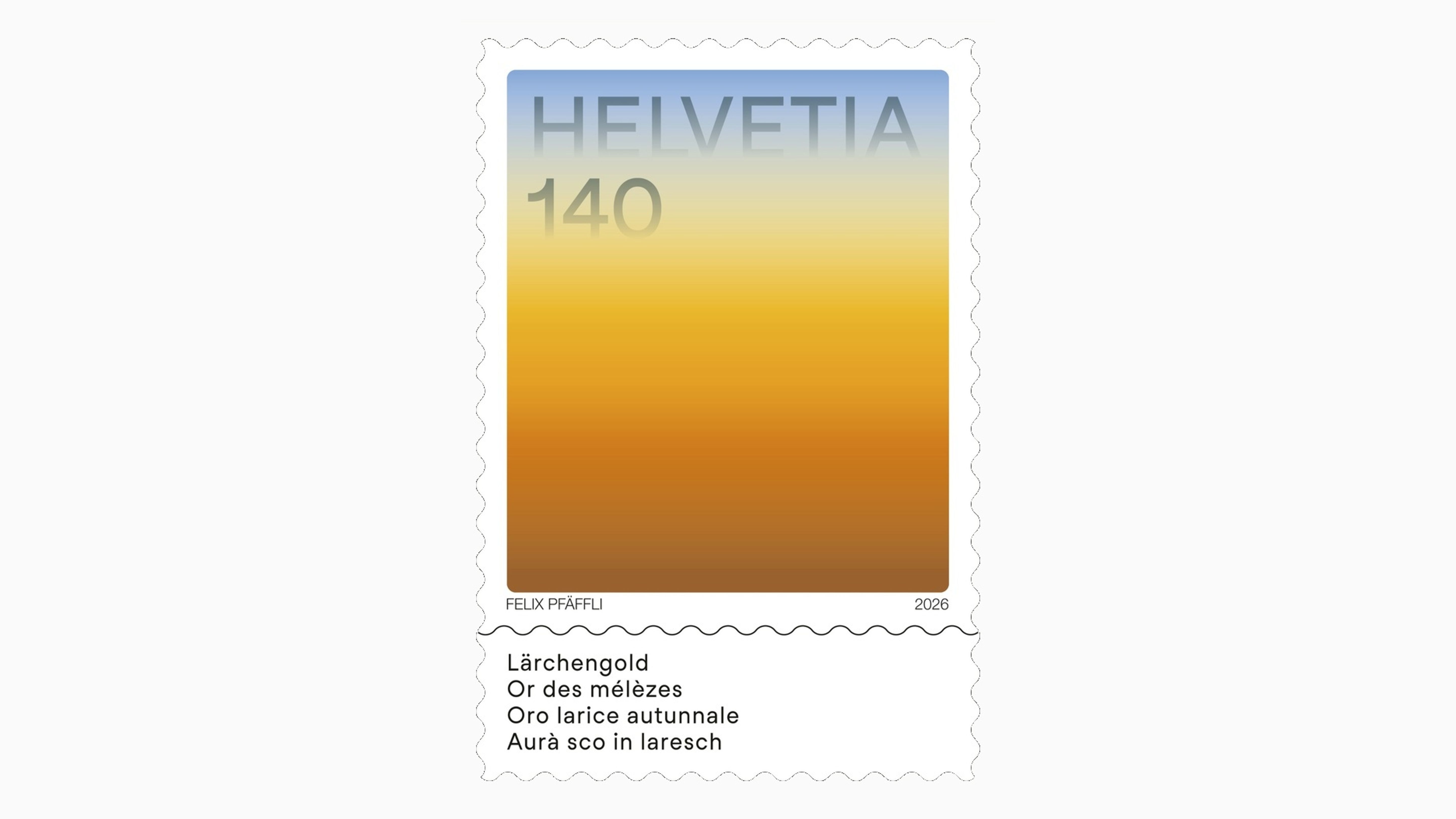 Francobollo « HELVETIA 140 » (2026). Motivo quadrato con sfumatura dal blu al giallo fino all’arancione bruno, in basso il titolo « Lärchengold » con le traduzioni « Or des mélèzes », « Oro larice autunnale » e « Aurà sco in laresch », firmato « Felix Pfäffli ».