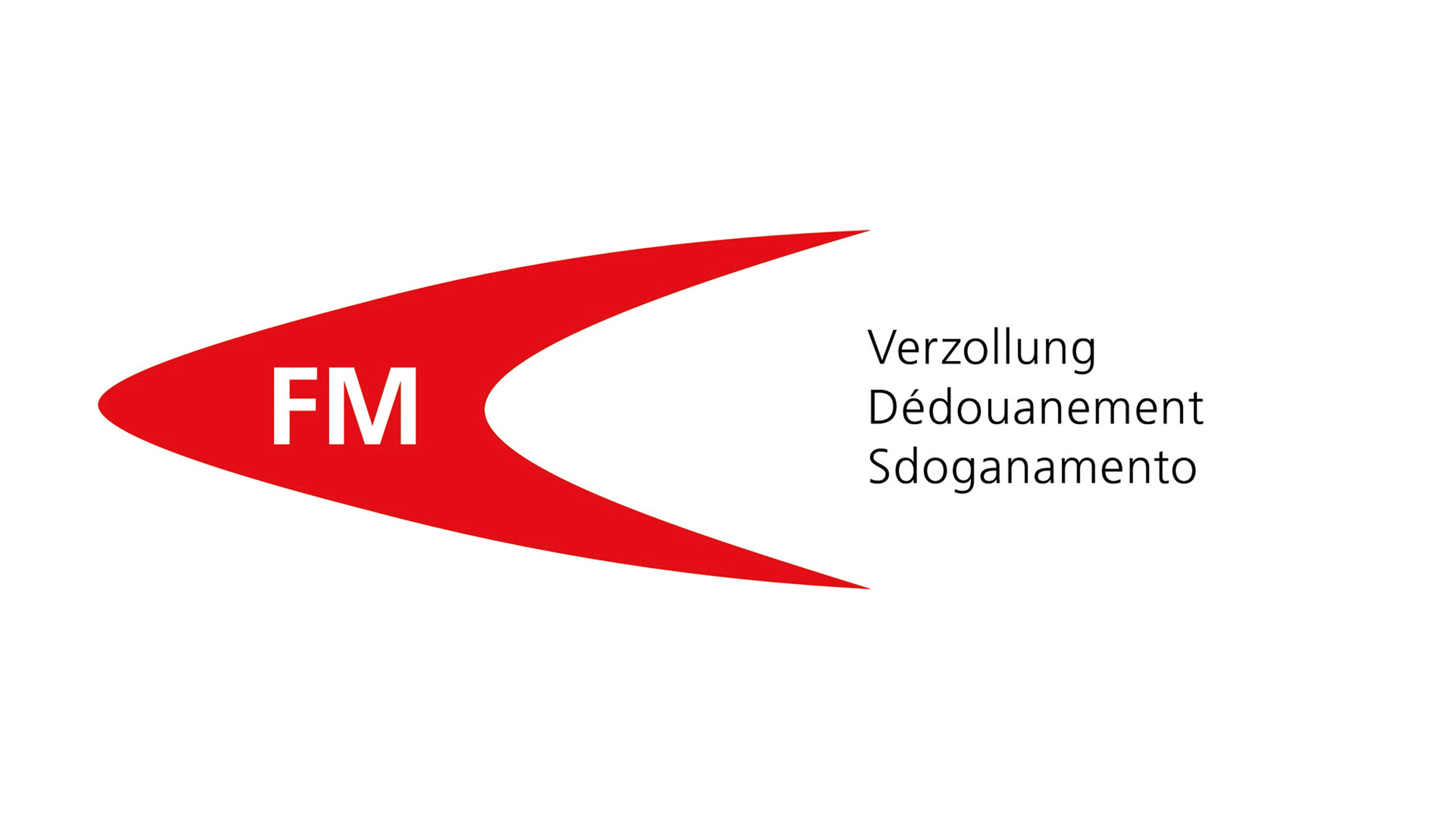 Red FM logo with the terms “Verzollung”, “Dédouanement“ and „Sdoganamento“ (customs clearance) in three languages.