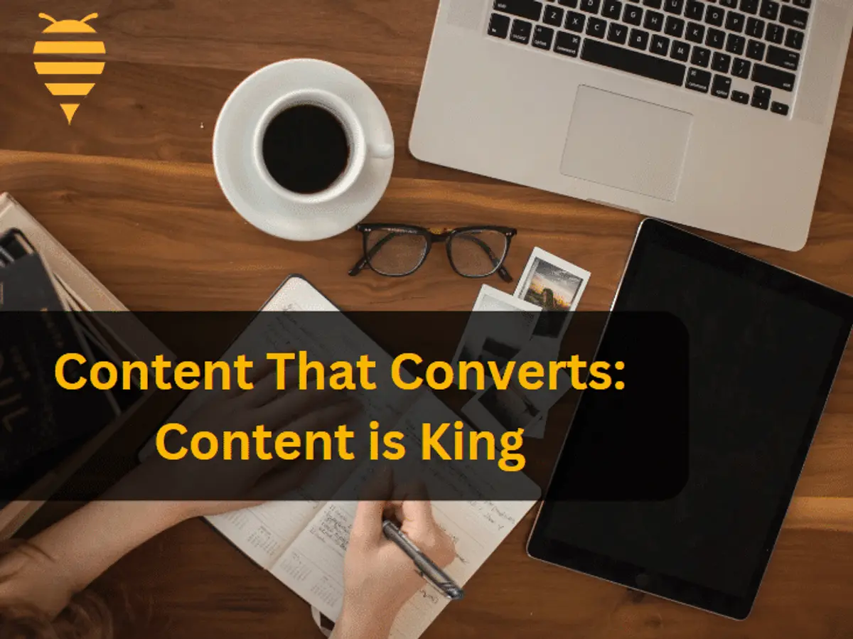 Content That Converts: Content is King