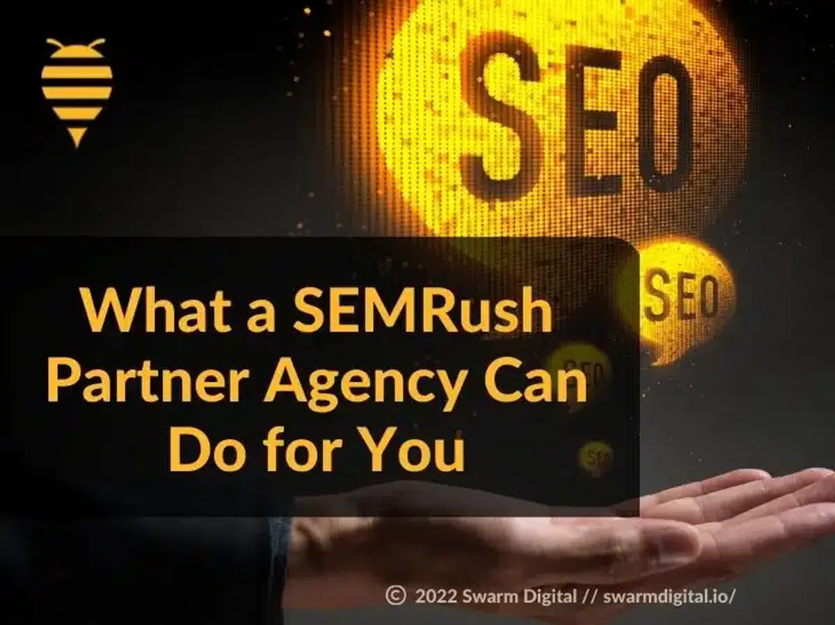 What a SEMRush Partner Agency Can Do for You