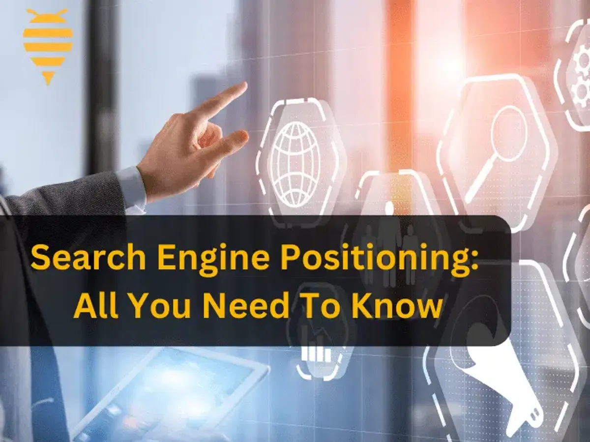 Search Engine Positioning: All You Need to Know