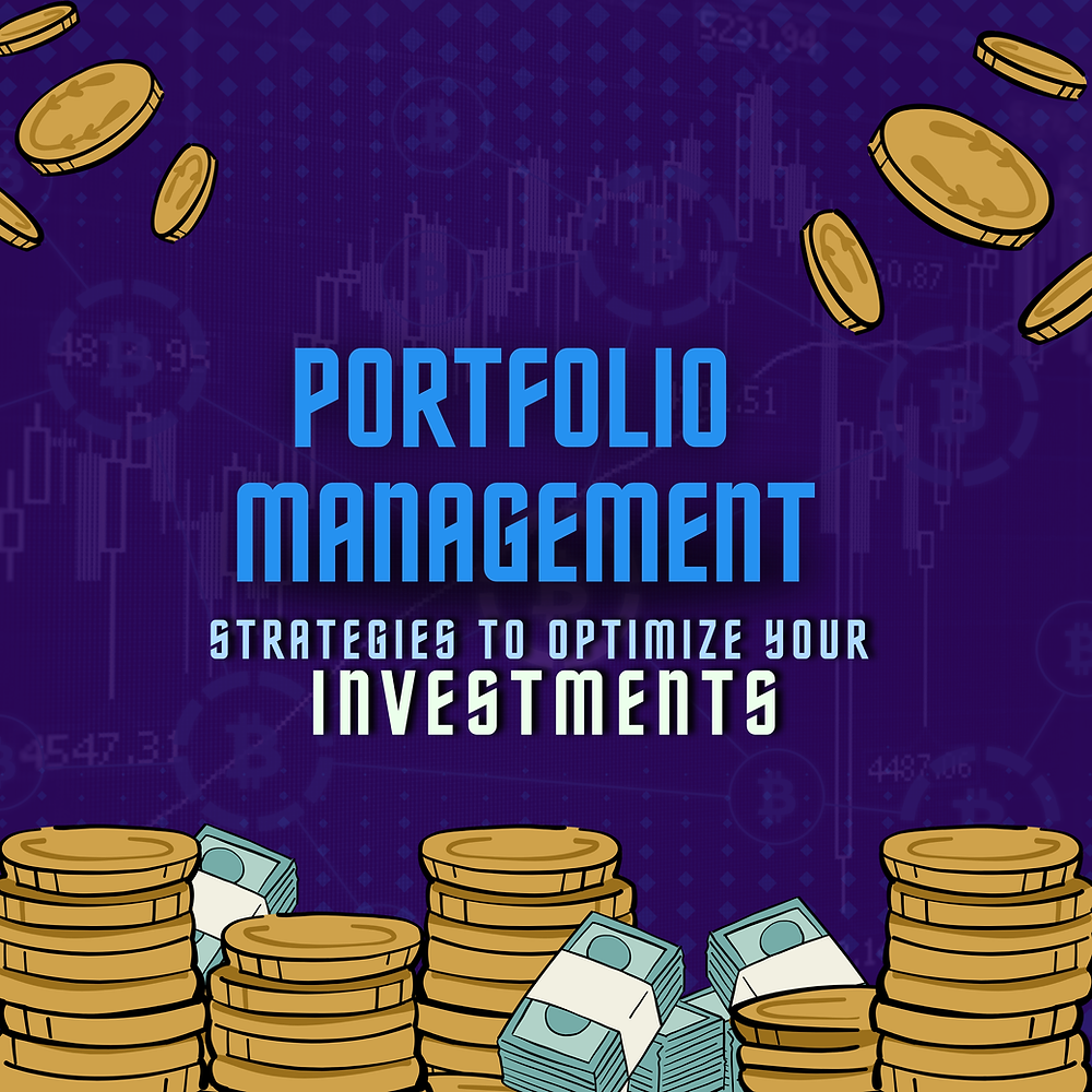 Portfolio Management: Strategies to Optimize Your Investments