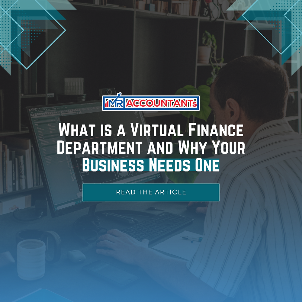 What is a Virtual Finance Department and Why Your Business Needs One