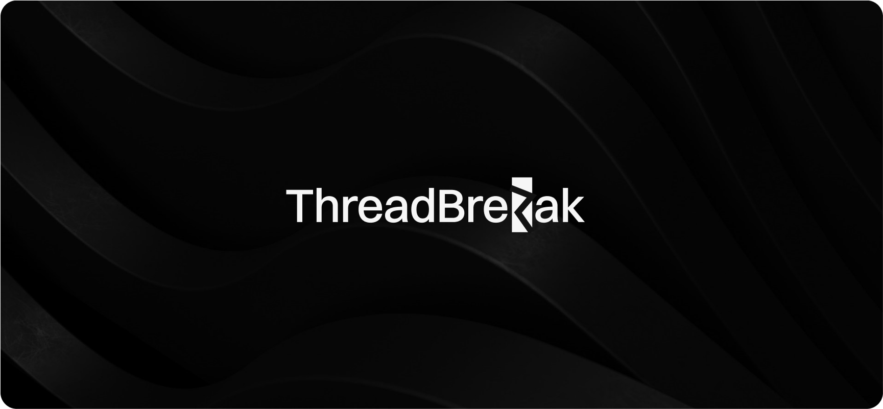 ThreadBreak case study hero image