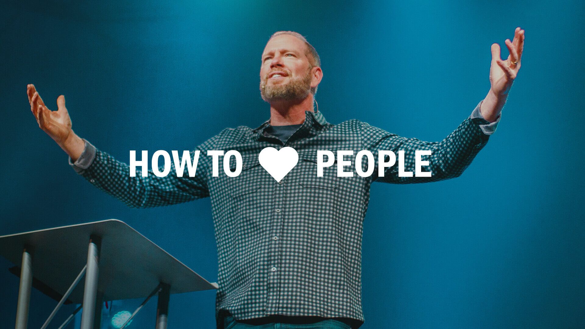 How to Love People