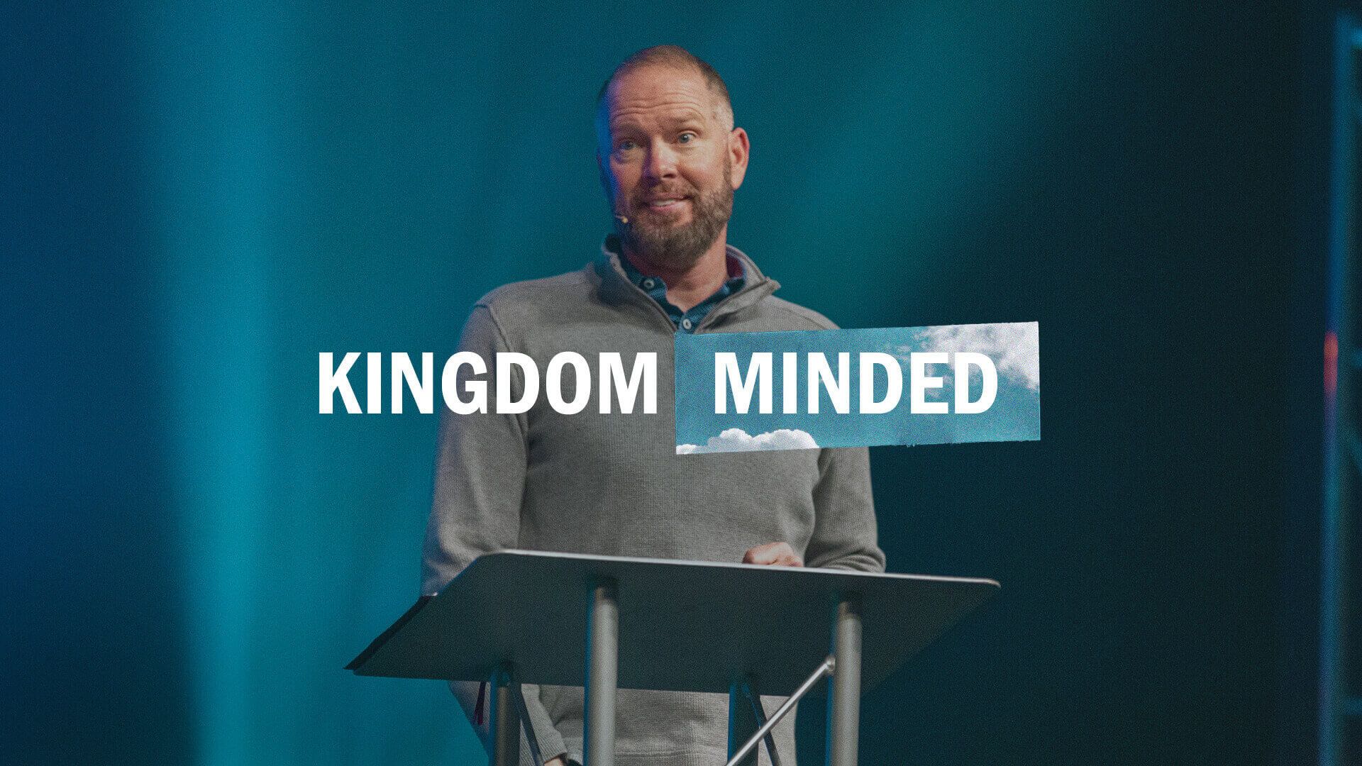 Kingdom Minded