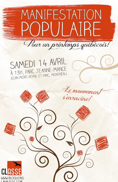 A CLASSE poster on cream paper announcing a "Manifestation populaire pour un printemps québécois" on Saturday, April 14, at Parc Jeanne-Mance, with red squares blooming from a curling vine and the words "Le mouvement s'enracine!"