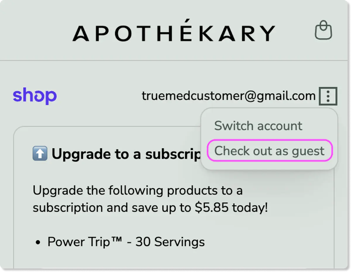 In Checkout, select "Check out as guest" In Checkout, select "Check out as guest"