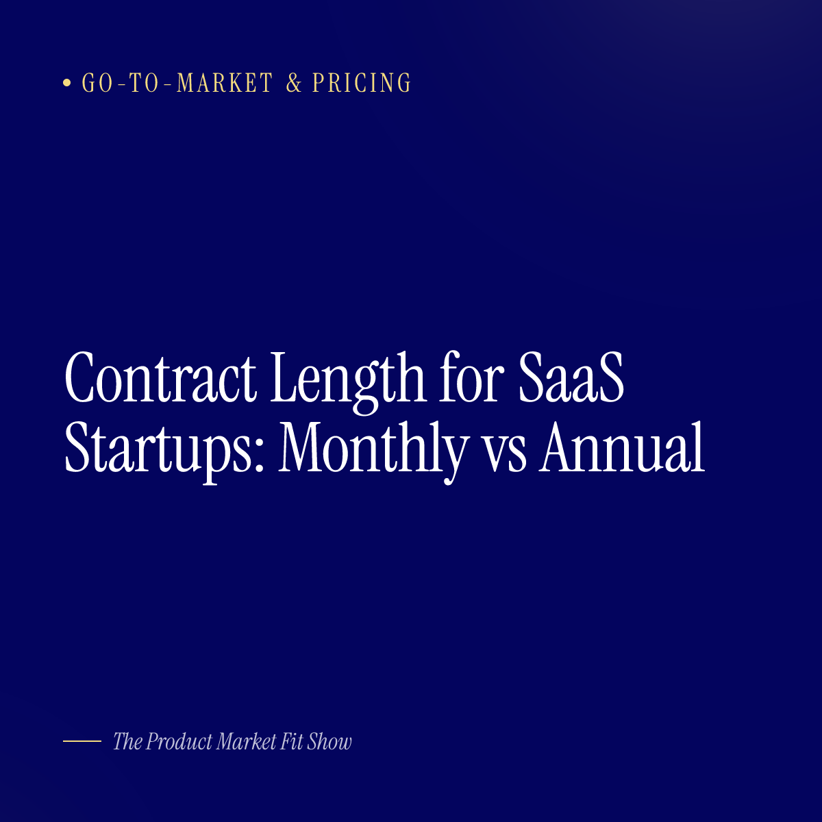 Contract Length for SaaS Startups: Monthly vs Annual