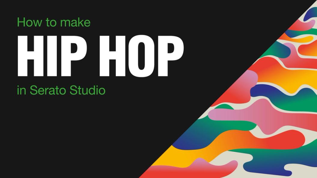 How to make hip Hop in Serato Studio