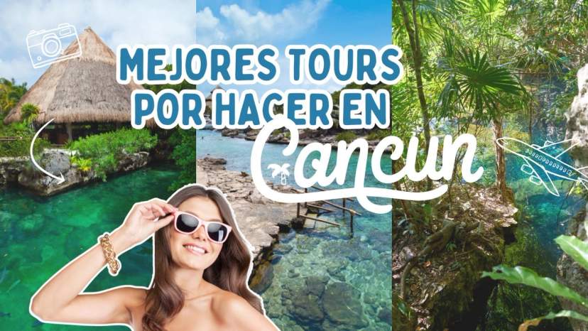 8 Best Tours to do in Cancun (and its surroundings)