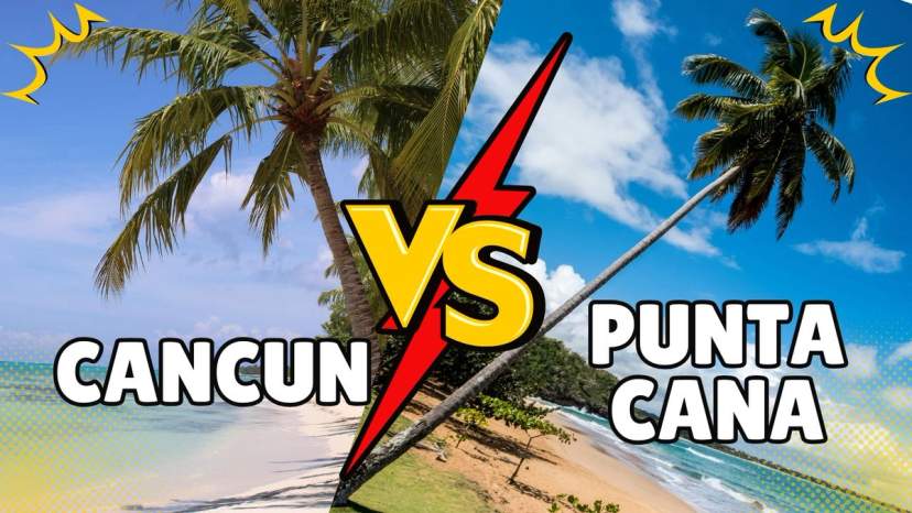 Cancun vs Punta Cana: Which is better for your next vacations?