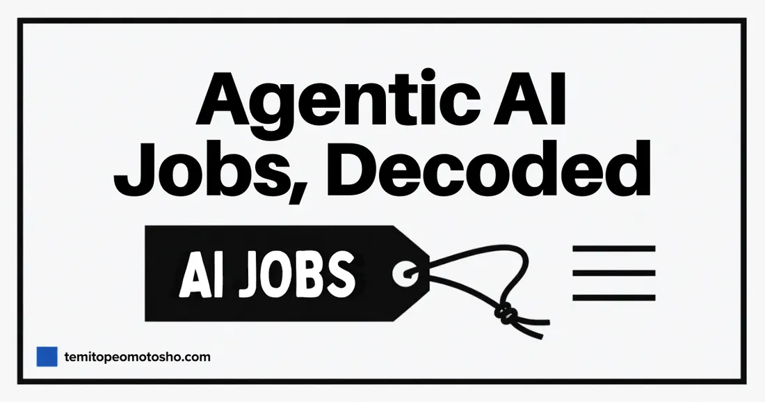Cover reading "Agentic AI jobs, decoded" with a bold job-title tag icon, illustrating agentic AI career paths