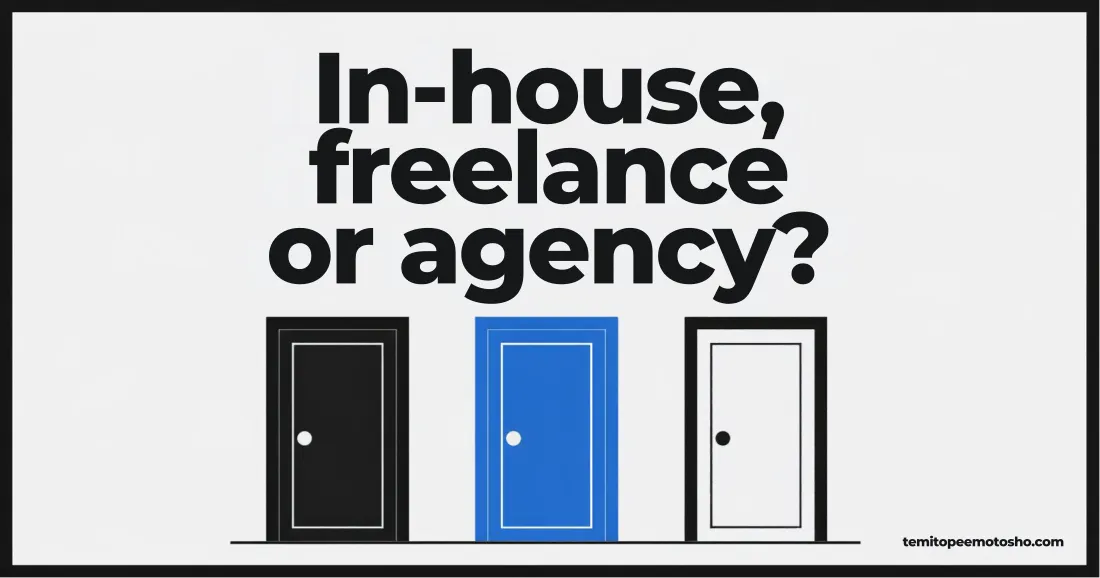 Three doors representing in-house, freelance and agency