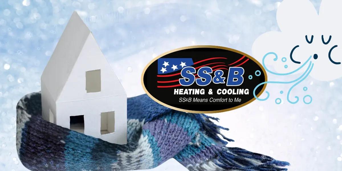 Illustration of a small house wrapped in a cozy scarf with the SS&B Heating & Cooling logo beside it, symbolizing warmth and protection against cold winter weather. Background includes snowflakes and a breeze, representing the need for insulation and efficient heating in winter.