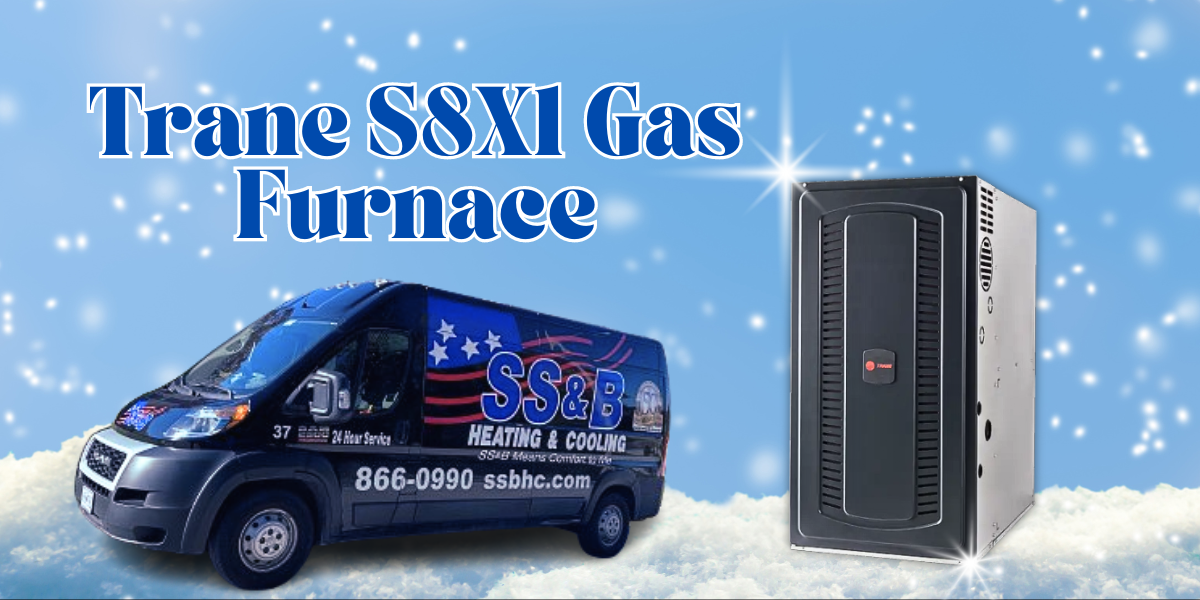 Trane S8X1 Furnace Expert Heating Solutions in Springfield, MO SS&B