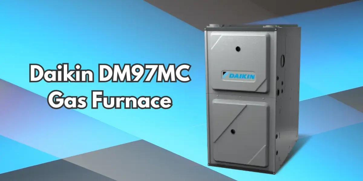 Daikin DM97MC gas furnace showcasing its sleek, modern design.